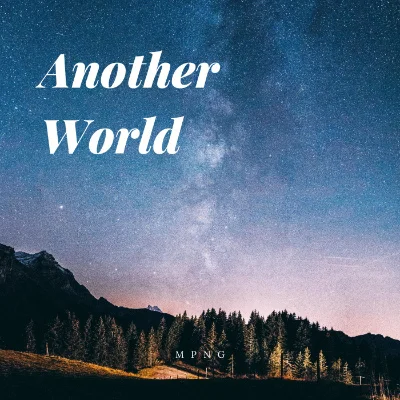 MPNG · Another World